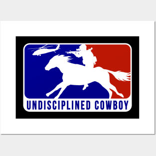 Major League Undisciplined Cowboy Posters and Art